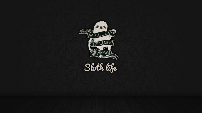 quote, sloths, simple background, monochrome