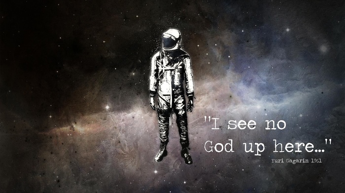 Yuri Gagarin, quote, astronaut, atheism, stars, alex cherry, space